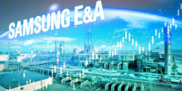 삼성E&A 올해 수주 목표 달성 청신호, 남궁홍 삼성 물량 의존 줄이기 체질 개선 박차