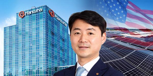 한화솔루션 미국서 중국 태양광 공세 극복하나, 박승덕 사상 최대 영업이익 겨눈다